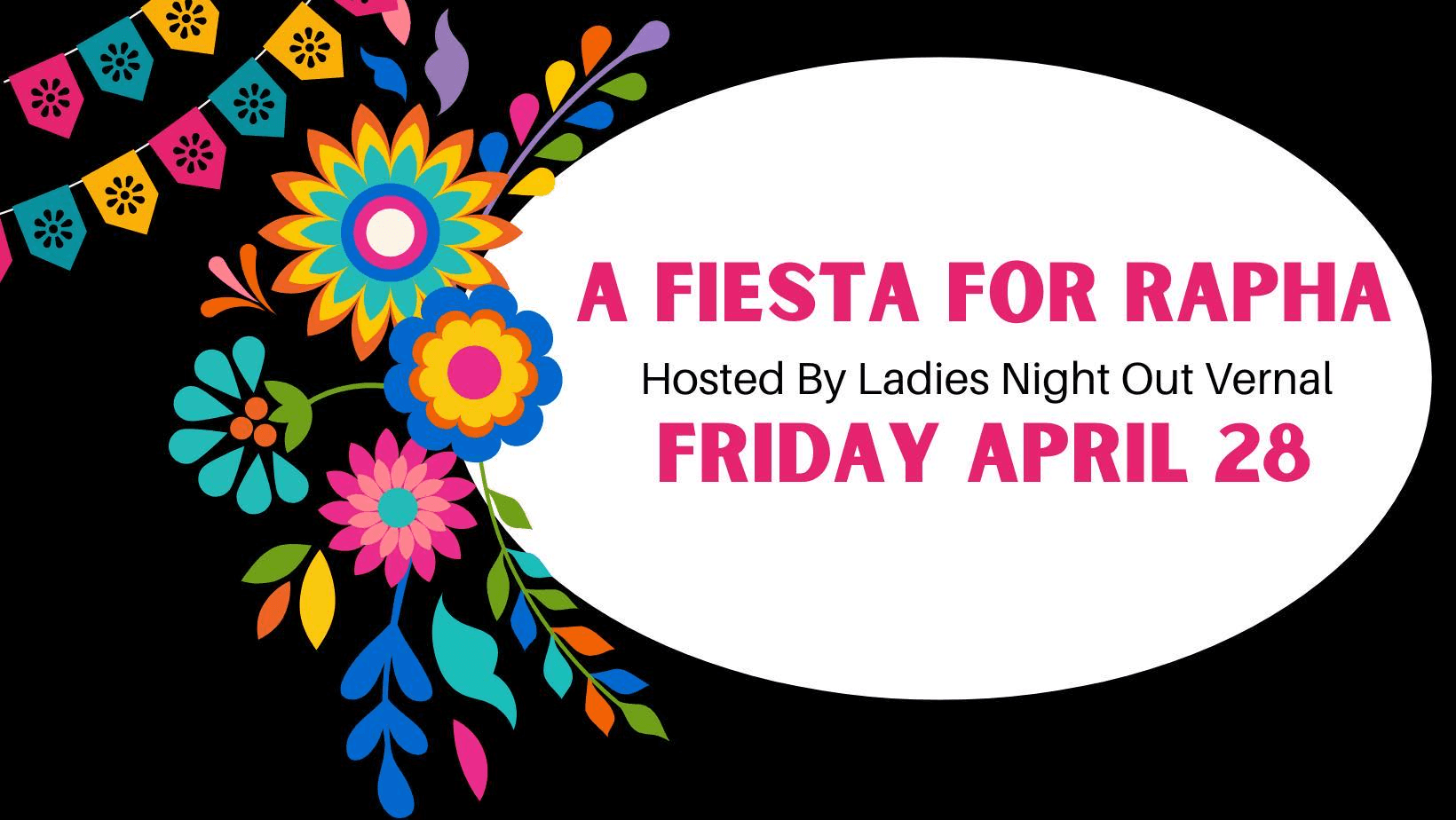 Annual Ladies Night Out This Friday ‘A Fiesta For Rapha’ Fundraiser